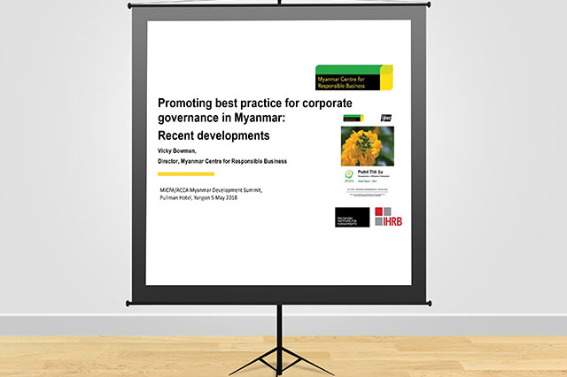 Vicky’s presentation highlighted recent developments in Myanmar to improve corporate governance and transparency.
