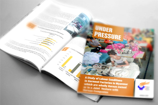 'Under Pressure' is a study of Labour Conditions in Garment Factories in Myanmar which are wholly Korean owned or in a Joint Venture with Korean Companies