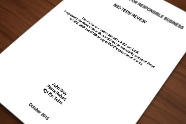 This review was commissioned by IHRB and DIHR. It represents the views of the authors and does not necessarily represent those of IHRB, DIHR and MCRB or any of MCRB’s government donors.