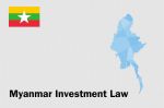 Comments on the latest draft of the Myanmar Investment Law