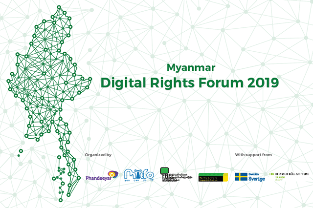 The third Myanmar Digital Rights Forum 2019 Summary Report 18-19 January 2019, Yangon, Myanmar